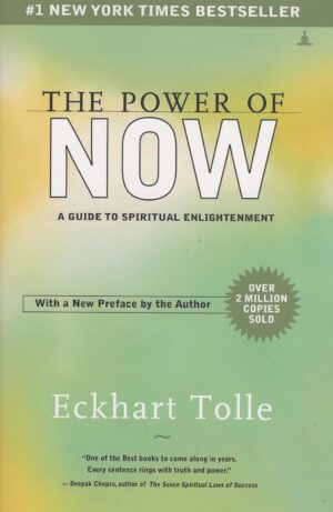 The Power of Now: A Guide to Spiritual Enlightenment